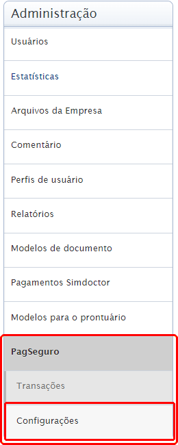 Submenu 'PagSeguro' expandido, revelando botão 'Configurações', no menu lateral 'Administração'.