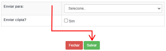 Botão 'Salvar' indicado por seta vermelha, logo abaixo da área do campo 'Enviar para' e ao lado do botão 'Fechar'.